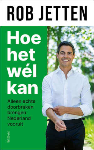 Rob Jetten Hoe het wel kan
