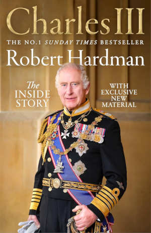 Robert Hardman Charles III