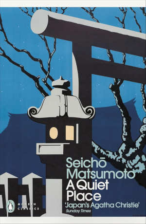 Seicho Matsumoto A Quiet Place