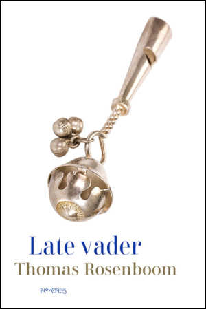 Thomas Rosenboom Late vader recensie