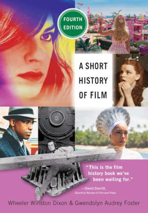 Wheeler Winston Dixon & Gwendolyn Audrey Foster A Short History of Films