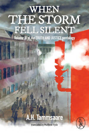 A.H. Tammsaare When the Storm Fell Silent review