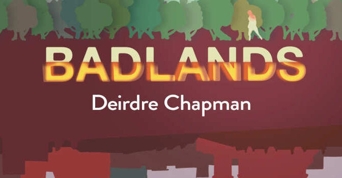 Badlands Deirdre Chapman novel about the Scottish Highlands