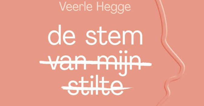 De stem van mij stilte Veerle Hegge boek over Wanneer een eetstoornis je leven verlamt