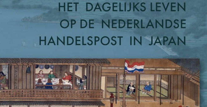 Deshima Anne Sey boek over het dagelijks leven op de Nederlandse handelspost in Japan