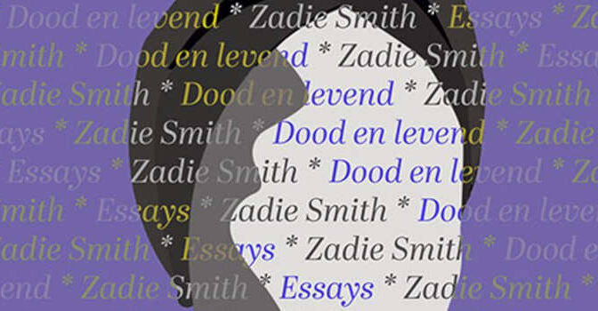 Dood en levend Zadie Smith boek met essays