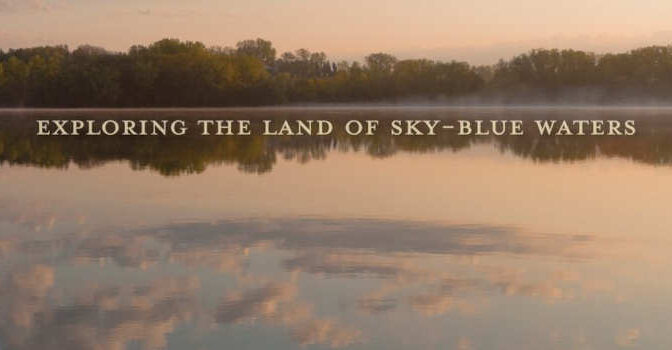 Greater Minnesota Patrick Hicks Book about Exploring the Land of Sky-Blue Waters