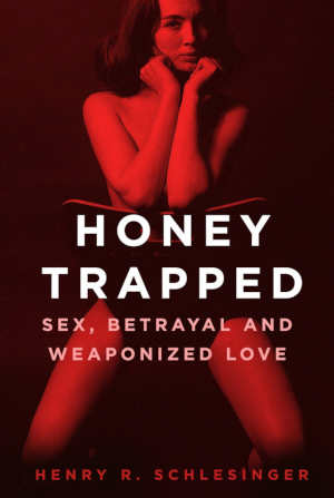 Henry R. Schlesinger Honey Trapped