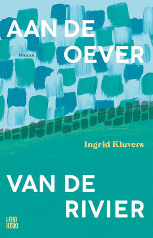 Ingrid Kluvers Aan de oever van de rivier