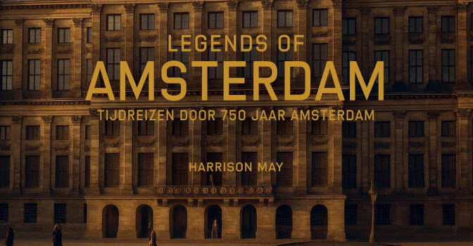Legends of Amsterdam Harrison May boek met tijdreizen door 750 jaar Amsterdam