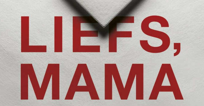 Liefs, mama Ilana Xander thriller