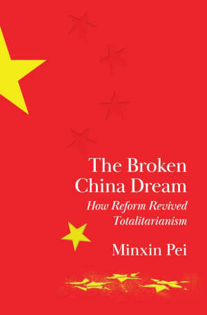 Minxin Pei The Broken China Dream review