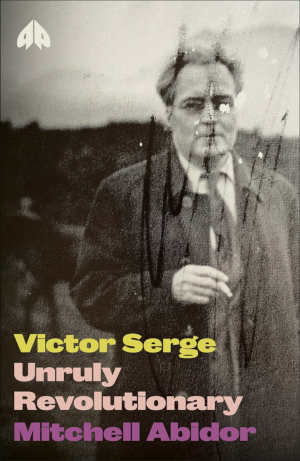 Mitchell Abidor Victor Serge review