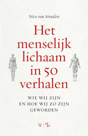 Nico van Straalen Het menselijk lichaam in 50 verhalen recensie