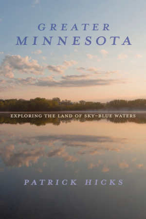 Patrick Hicks Greater Minnesota