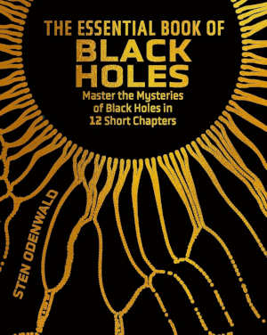 Sten Odenwald The Essential Book of Black Holes review