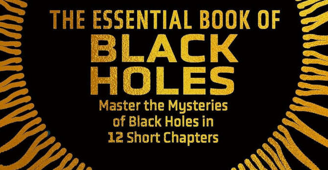 Sten Odenwald – The Essential Book of Black Holes