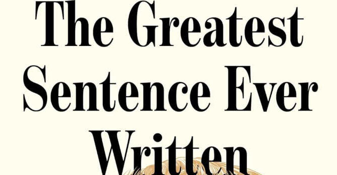 The Greatest Sentence Ever Written Walter Isaacson Book about the Declaration of Independence