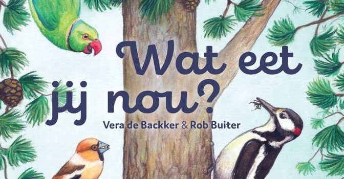 Wat eet jij nou Vera de Backker & Rob Buiter kinderboek over vogels