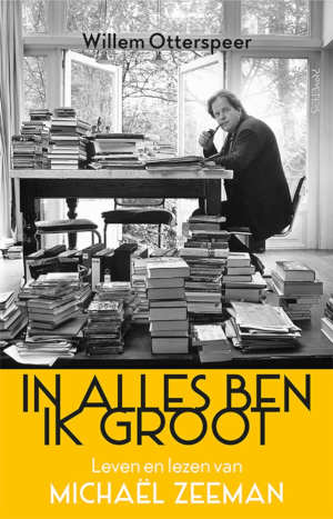Willem Otterspeer In alles ben ik groot