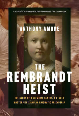 Anthony Amore The Rembrandt Heist review