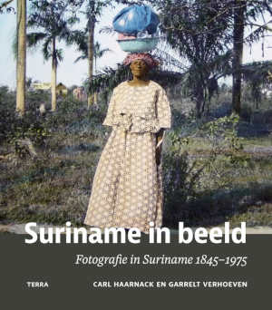 Carl Haarnack & Garrelt Verhoeven Suriname in beeld recensie