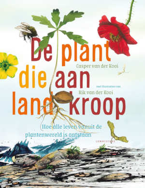 Casper en Rik van der Kooi De plant die aan land kroop