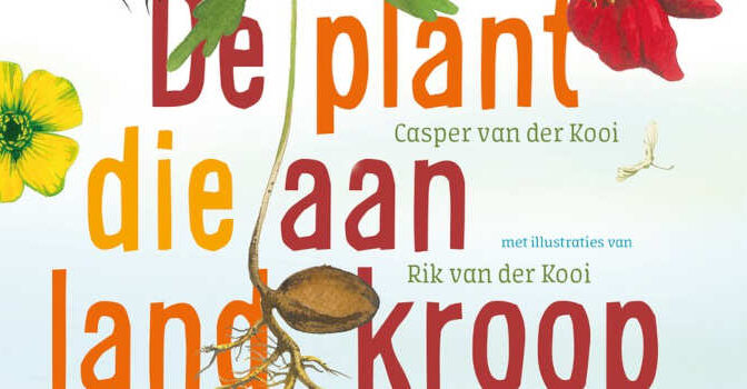 De plant die aan land kroop Casper en Rik van der Kooi kinderboek