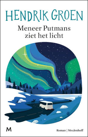 Hendrik Groen Meneer Putmans ziet het licht