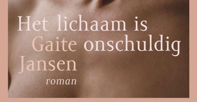 Het lichaam is onschuldig Gaite Jansen roman
