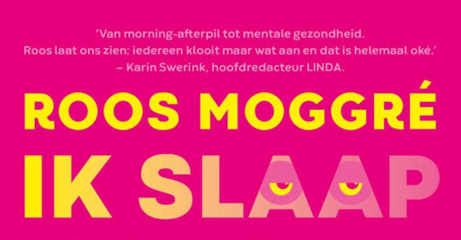Ik slaap alleen wat minder en andere verhalen over hoop en troost Roos Moggré boek