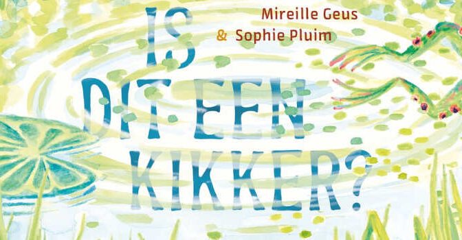 Is dit een kikker prentenboek van Mireille Geus en Sophie Pluim