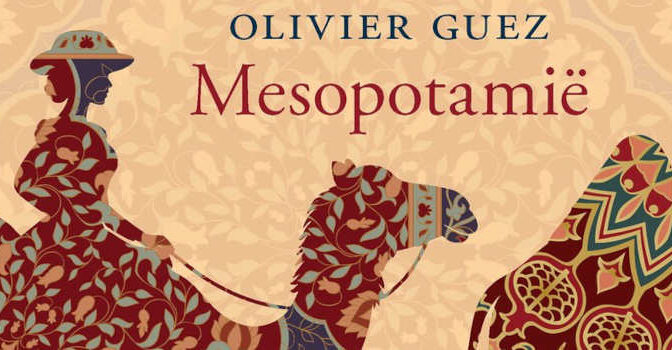Mesopotamië Olivier Guez historische roman over het leven van Gertrude Bell