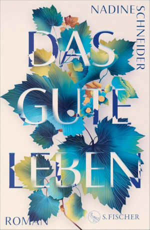 Nadine Schneider Das gute Leben Rezension