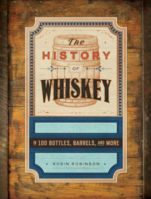 Robin Robinson The History of Whiskey