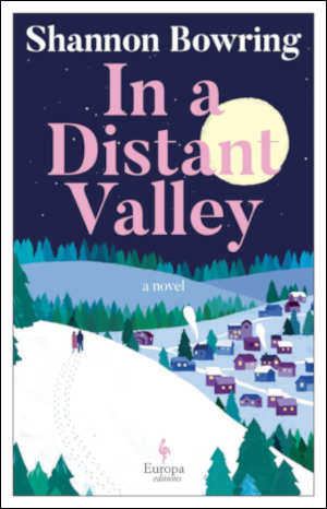 Shannon Bowring In a Distant Valley