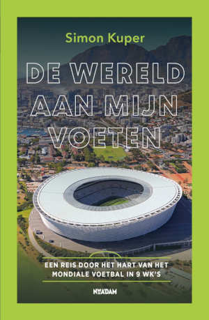 Simon Kuper De wereld aan mijn voeten