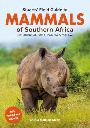 Stuarts’ Field Guide Mammals of Southern Africa review