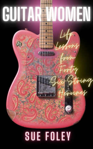 Sue Foley Guitar Women review