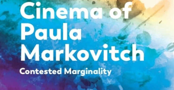 The Cinema of Paula Markovitch Inela Selimović book about the Argentinian filmdirector