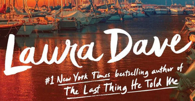 The First Time I Saw Him Laura Dave Crime Novel