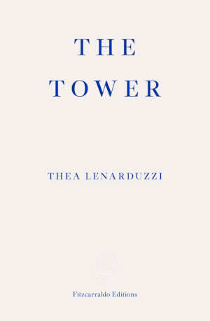Thea Lenarduzzi The Tower