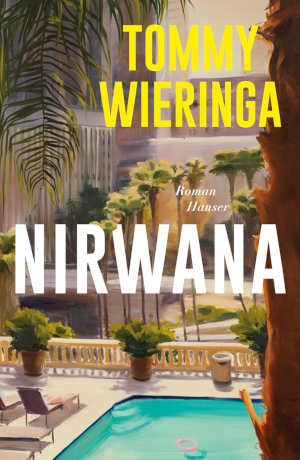 Tommy Wieringa Nirwana deutscher Übersetzung Rezension