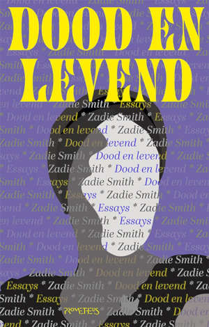 Zadie Smith Dood en levend recensie
