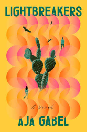 Aja Gabel Lightbreakers