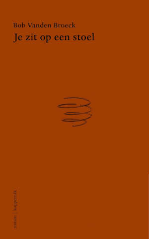 Bob Vanden Broeck Je zit op een stoel