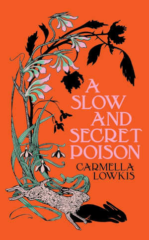 Carmella Lowkis A Slow and Secret Poison review