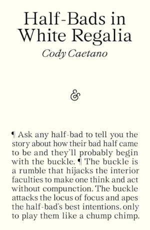 Cody Caetano Half-Bads in White Regalia