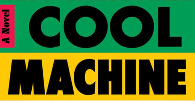 Colson Whitehead – Cool Machine
