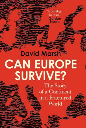 David Marsh Can Europe Survive? review
